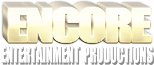 Encore&nbsp; &nbsp;Entertainment Productions